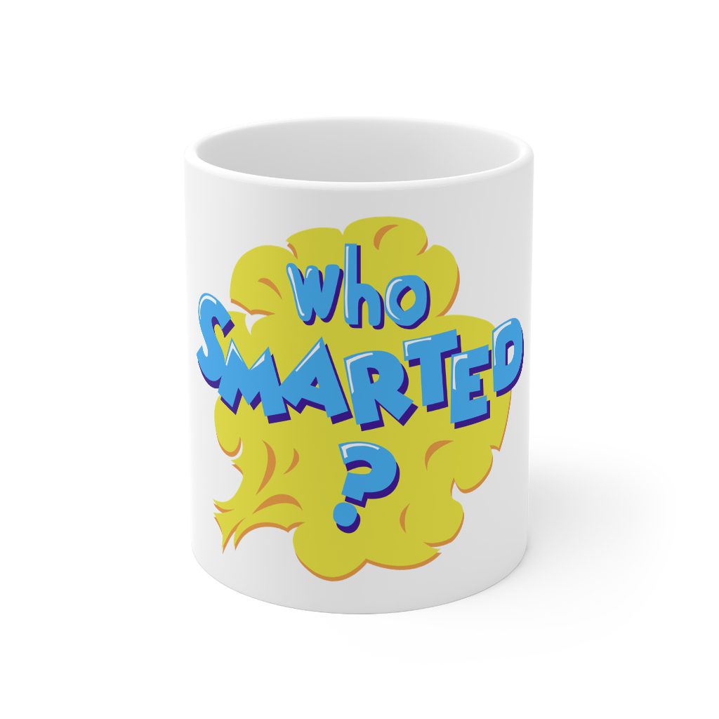 Who Smarted? Hot Cocoa Mug