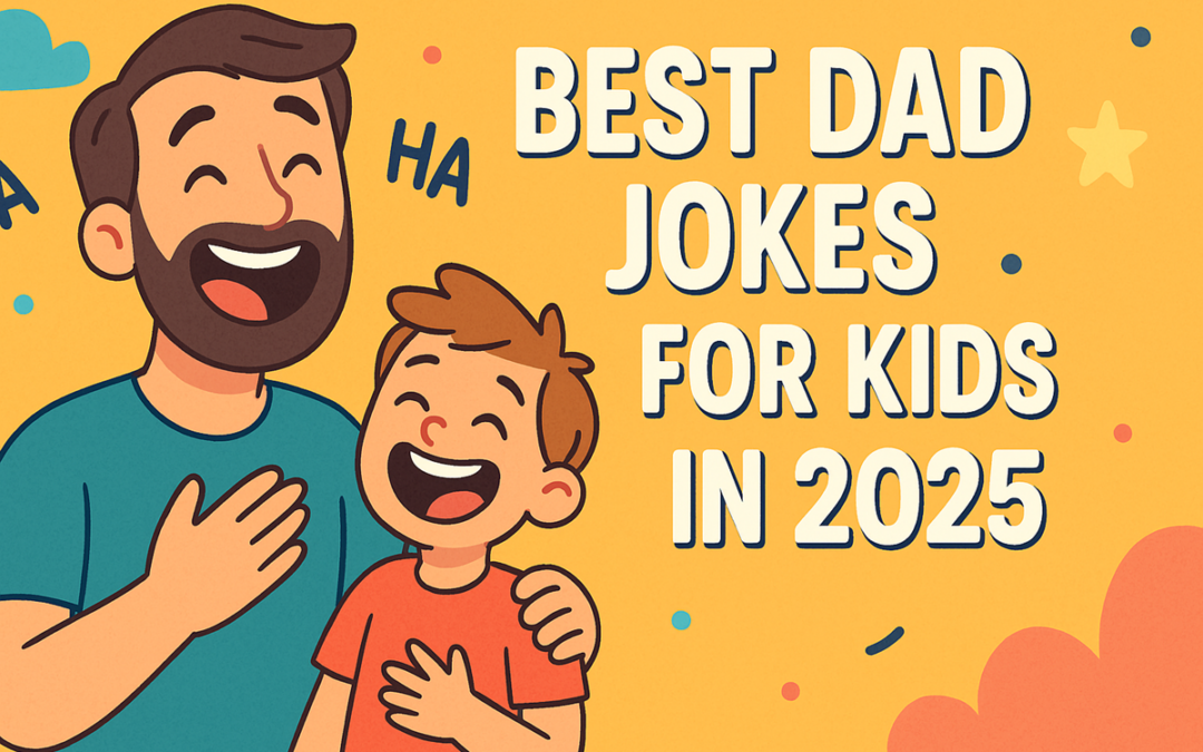 55 Best Dad Jokes for Kids in 2025